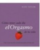Libro 'Como tener cada día el orgasmo de tu vida'